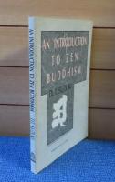禅仏教入門　鈴木大拙  ： An introduction to ZEN Buddhism  〔英語〕