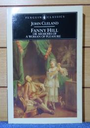 【Penguin Classics】 ファーニー・ヒル　：　Fanny Hill  Or  Memoirs of a Woman of Pleasure　〔英語〕