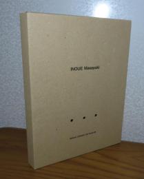 【図録】 INOUE Masayuki　[INOUE Masayuki works 1982-]、［Molding a from like drawing］　〔2冊組〕