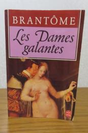【Livre de Poche】 ダーム・ギャラント（好色女傑伝）　ブラントーム　 ：　Les  dames galantes　〔洋書/フランス語〕