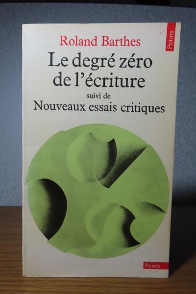 零度のエクリチュール ロラン・バルト ： Le degré zéro de l
