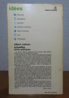 【idées/Gallimard】 アクチュエル/政治を語る　アルベール・カミュ　：　actuelles /écrits politiques 〔洋書/フランス語〕