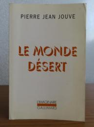 何もない世界　　ジャン・ジューヴ　 ：　Le Monde désert　〔洋書/フランス語〕