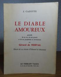 悪魔の恋　カゾット　ネルヴァル序文　：　Le Diable amoureux　/　illustration：Édouard de Beaumont 〔洋書/フランス語〕