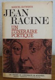 ラシーヌ論　：　Jean Racine -Un itinéraire poètique 〔洋書/フランス語〕