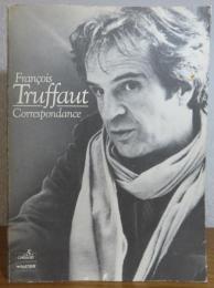 トリュフォーの手紙　フランソワ・トリュフォー　序文/ゴダール ： François Truffaut Correspondance （Avant-propos de Jean-Luc Godard）〔洋書/フランス語〕　