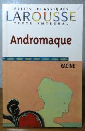 【LAROUSSE】 アンドロマック　ラシーヌ　：　Andromaque　［Peties Classiques］ 
 〔洋書/フランス語〕