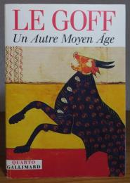 【Quarto】 ジャック・ル・ゴフ 中世論集　：  Un Autre Moyen Âge 〔洋書/フランス語〕　　