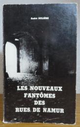 ナミュール通りの新しき亡霊たち　：　Les nouveaux fantômes des rues de Namur　〔洋書/フランス語〕　　