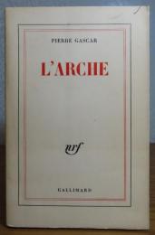 方舟 　ピエール・ガスカール　：　L'ARCHE  〔洋書/フランス語〕　