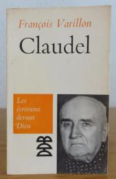 【Les écrivains devant Dieu】　クローデル　：　Claudel  〔洋書/フランス語〕