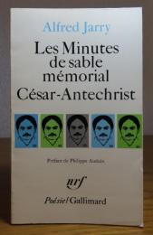 【Poésie/Gallimard】　カエサル-アンチクリスト　アルフレッド・ジャリ　：　Les Minutes de sable mémorial , César-Antechrist　〔洋書/フランス語〕　　