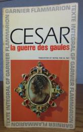 ガリア戦記　カエサル　： La guerre des Gaules 〔洋書/フランス語〕