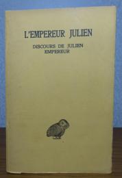 【仏希対訳】 ユリアヌス帝著作集　：　L'EMPEREUR JULIEN  Œuvres complètes. Tome II, 2e partie  (X-XII) : Discours de Julien Empereur. Les Césars - Sur Hélios-Roi - Le Misopogon.　　≪Les Belles Lettres≫　〔洋書/フランス語/ギリシア語〕