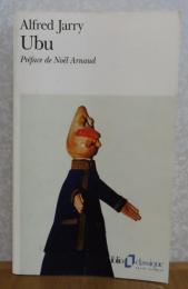 (2冊まとめ）【folio】 ユビュ王　アルフレッド・ジャリ　　Ubu 　Alfred Jarry 　　／　【Perspectives critiques】 ユビュの哲学　：　La philosophie d'Ubu 　 〔洋書/フランス語〕　［２冊セット］
