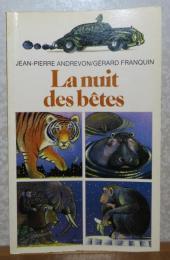 【folio】 どうぶつたちのよる　　ジャン・ピエール・アンドレヴォン　　さしえ　ジェラール・フランキン　：　La nuit des bêtes 〔洋書/フランス語〕