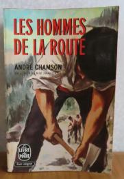 【Livre de Poche】 道を行く者たち　アンドレ・シャンソン　：　Les hommes de la route 〔洋書/フランス語〕