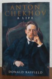 英） ANTON CHEKHOV　A Life　Donald Rayfield