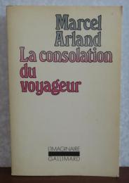 【L'IMAGINAIRE/Gallimard】 旅人の慰め　マルセル・アルラン　：　La consolation du voyageur　〔洋書/フランス語〕