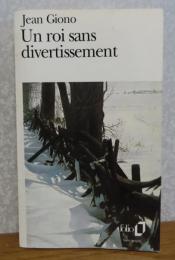【folio】 気晴らしなき王 　ジャン・ジオノ　：　Un roi sans divertissement　〔洋書/フランス語〕
