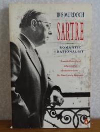 英） Sartre :  Romantic rationalist