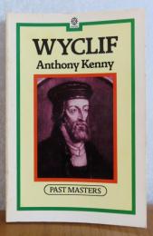 英）【PAST MASTERS】　WYCLIF  Anthony Kenny