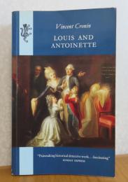 英） Louis and Antoinette   　Vincent Cronin