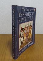 英） The day of  THE FRENCH REVOLUTION ： A superb new illusttrated edition　 Christopher Hibbert
