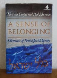英） A Sense of Belonging : Dilemmas of British Jewish Identity　　Howard Cooper , Paul Morrison
