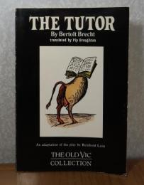 家庭教師　ベルトルト・ブレヒト　：　The Tutor　〔英語〕