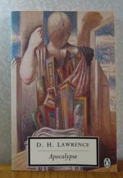【PENGUIN BOOKS】 現代人は愛しうるか：黙示録論　D・H・ロレンス　：　Apocalypse 〔英語〕