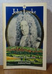 ジョン・ロック評伝 　モーリス・クランストン　：　John Locke : A biography, 〔英語〕