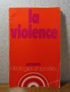 【Larousse idéologies et sociétés】 暴力について　ジャン＝マリ・ビジェアール　：　La violence　〔フランス語〕