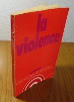 【Larousse idéologies et sociétés】 暴力について　ジャン＝マリ・ビジェアール　：　La violence　〔フランス語〕