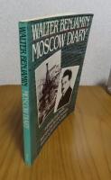 モスクワ日記　ヴァルター・ベンヤミン　序文 / ショーレム　：　MOSCOW DIARY  Preface by Gershom Scholem 〔英語〕