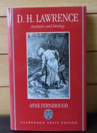 D・H・ロレンス　-美学とイデオロギー　：　D.H. Lawrence　-Aesthetics and Ideology  〔英語〕