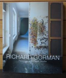 【図録】 絵画―永遠の現在を求めて ： リチャード・ゴーマン展