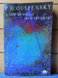 宇宙の新たな像　P. D. ウスペンスキー　：　A New Model of the Universe　〔英語〕
