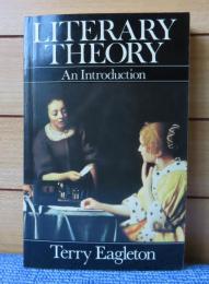 文学理論入門　テリー・イーグルトン ： Literary Theory: an Introduction 〔英語〕