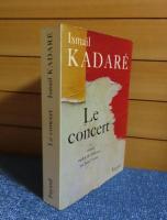 コンサート 　イスマイル・カダレ　：　Le Concert　〔フランス語〕