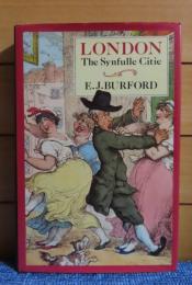 ロンドン 罪深き都市 　 E.J.バーフォード　：　LONDON　The synfulle Citie  〔英語〕