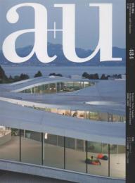 a+u　2011年01月号　スイス・サウンド：スイスの建築　2000～2010