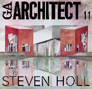 GA　アーキテクト 11 STEVEN HOLL スティーヴン・ホール