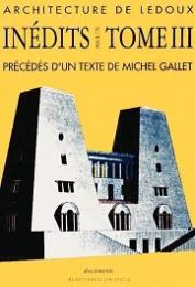 Architecture de Ledoux : inedits pour un tome 3