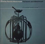 Charles Rennie Mackintoh Ironwork and Metalwork
