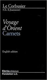 Le Corbusier Voyage d Orient Carnets
ル・コルビュジエ東方への旅 手帖