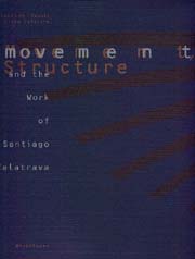 Movement, structure and the work of Santiago Calatrava
