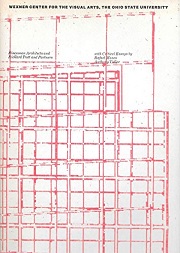 Wexner Center for the Visual Arts, the Ohio State University : A Building