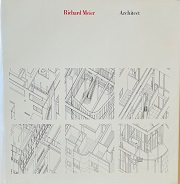 Richard Meier Architect 1966-1976