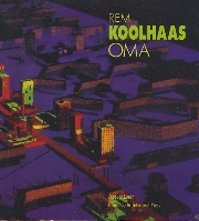 OMA・Rem Koolhaas Architecture 1970-1990
